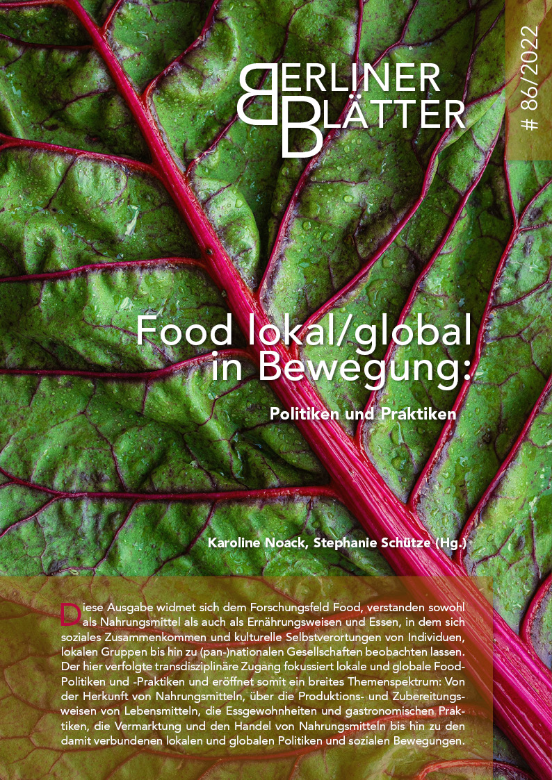 					Ansehen Bd. 86 (2022):  Food lokal/global in Bewegung: Politiken und Praktiken
				