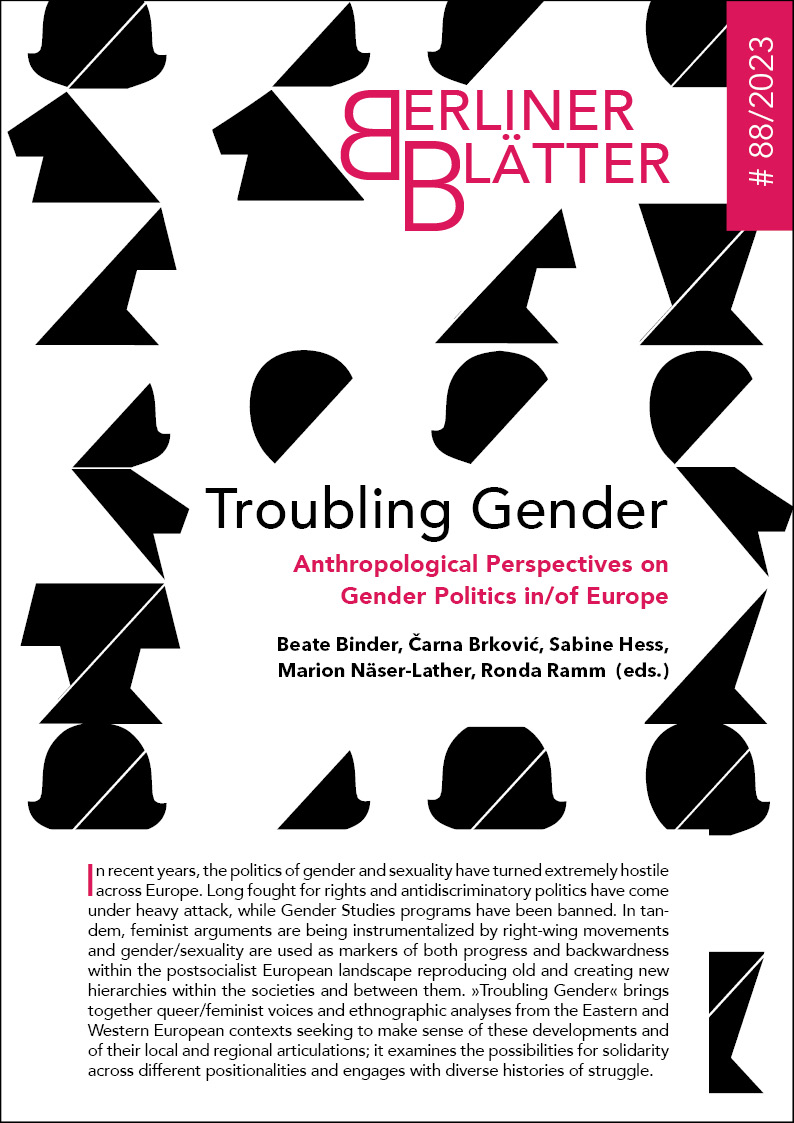 					Ansehen Bd. 88 (2023): Troubling Gender. Anthropological Perspectives on  Gender Politics in/of Europe
				